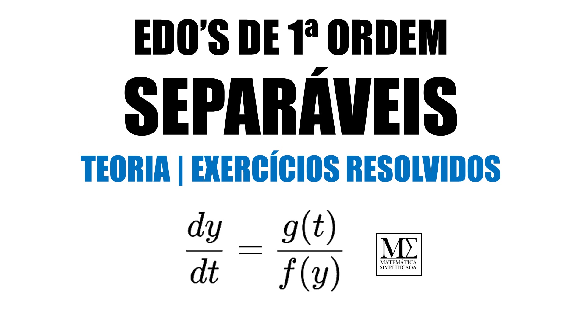 Resolvendo Equações Diferenciais Separáveis Facilidade