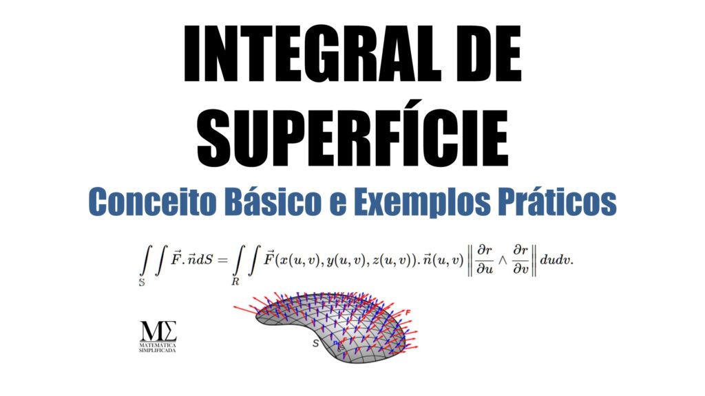 Integral De Superf Cie Conceito B Sico E Exemplos Pr Ticos