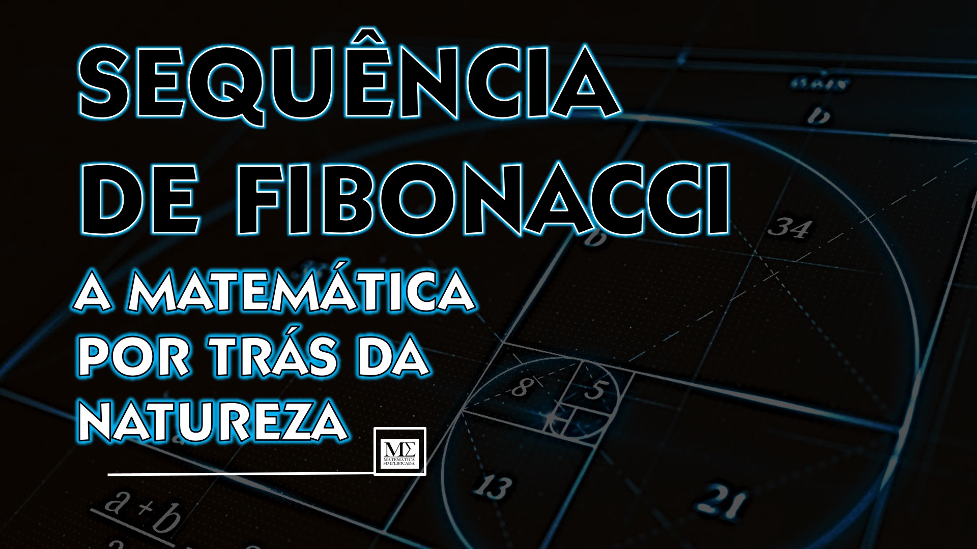 A Sequência de Fibonacci A Matemática por Trás da Natureza