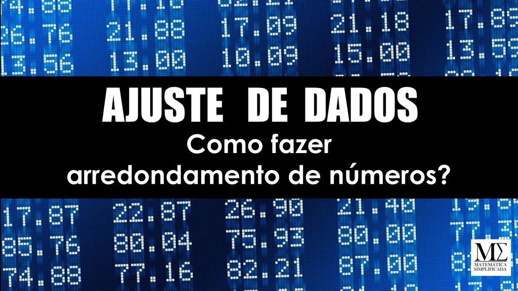 Arredondamento de números - Ajuste de Dados
