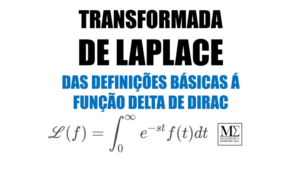 Transformada de Laplace - Das Definições à Função Delta de Dirac