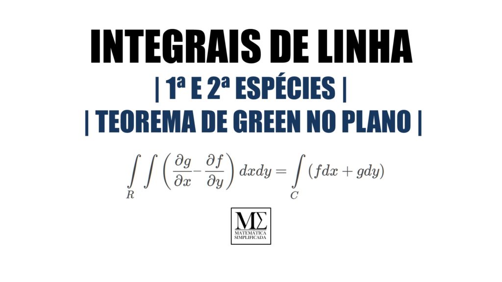 Integrais de Linha - Integral - Teorema de Green no Plano