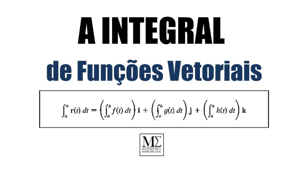 Integral de Funções Vetoriais - Curvas no Espaço