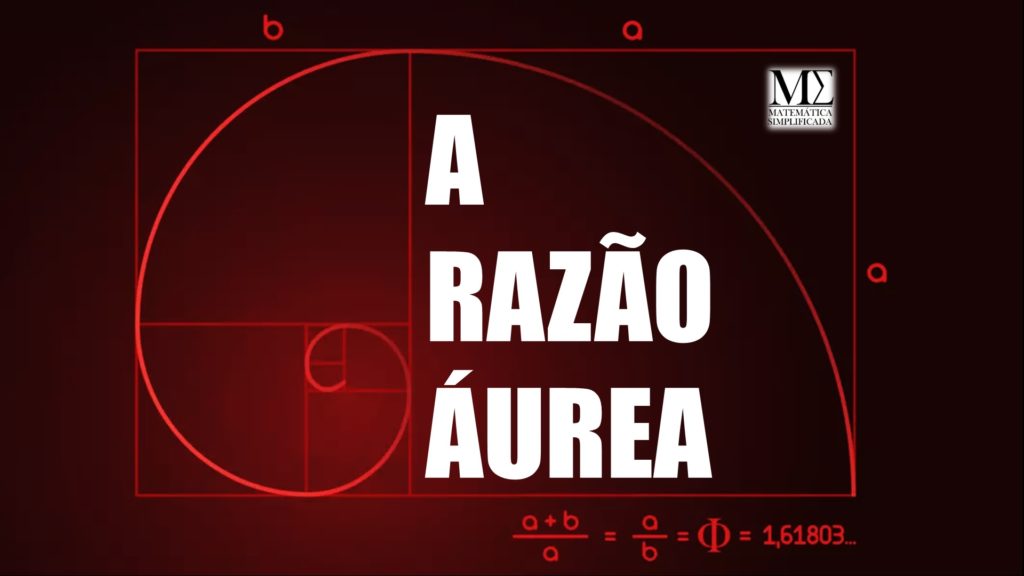 A Razão Áurea, proporção divina, número de ouro