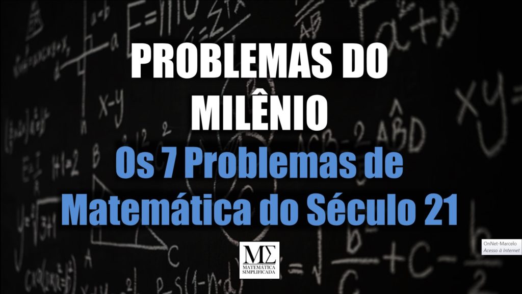 Problemas do Milênio - Os 7 Problemas de Matemática do Século XXI