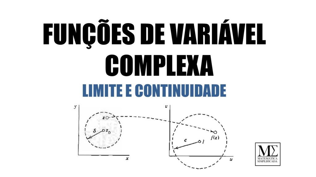 Limite e Continuidade de Funções de Variáveis Complexas