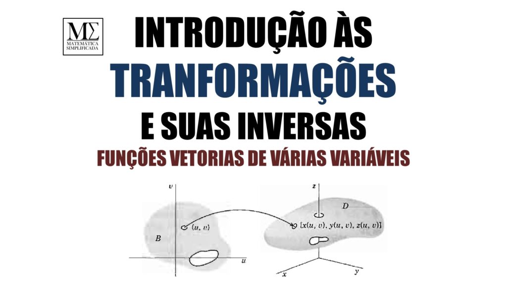 Funções Vetoriais de Várias Variáveis Introdução. Transformações Lineares e Bilineares