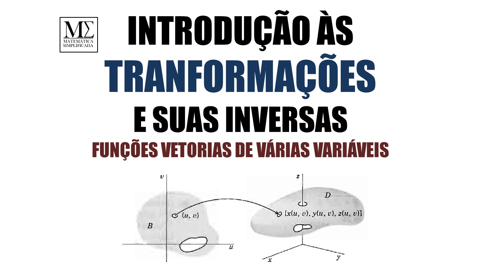 Transformações E Suas Inversas Funções Vetoriais De Várias Variáveis