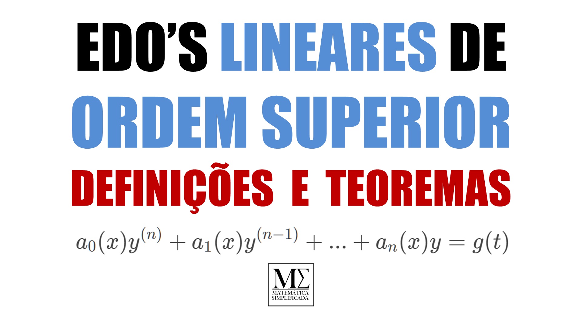 Equações Diferenciais Ordinárias Lineares De Ordem Superior