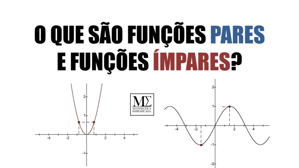 O que são funções pares e funções ímpares nem