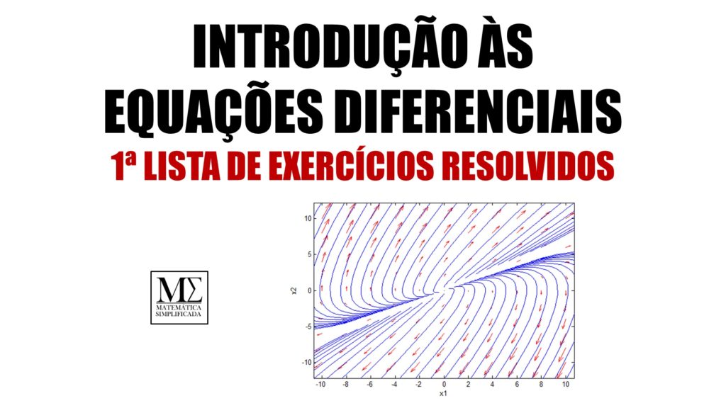 Introdução às Equações Diferenciais - 1ª Lista de Exercícios Resolvidos