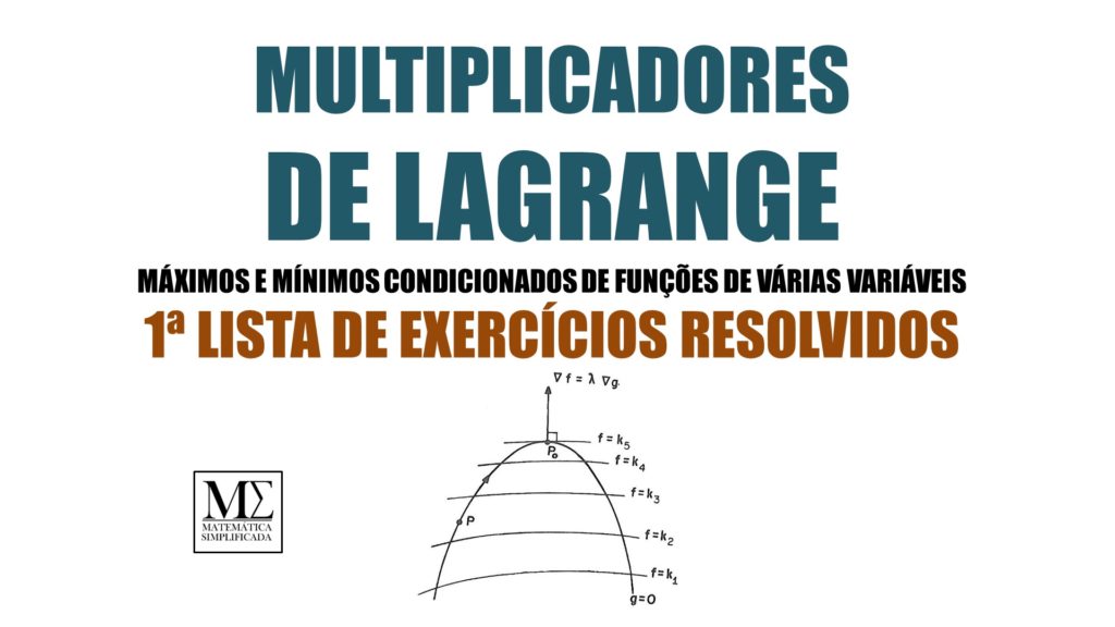 Multiplicadores de Lagrange - 1ª Lista de Exercícios Resolvidos