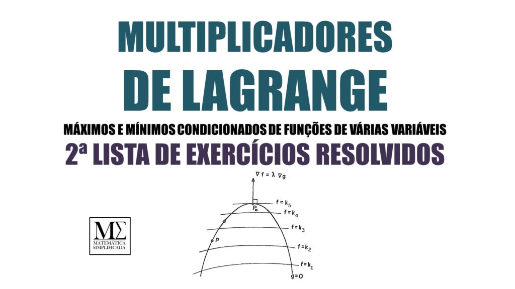 Multiplicadores de Lagrange - 2ª Lista de Exercícios Resolvidos