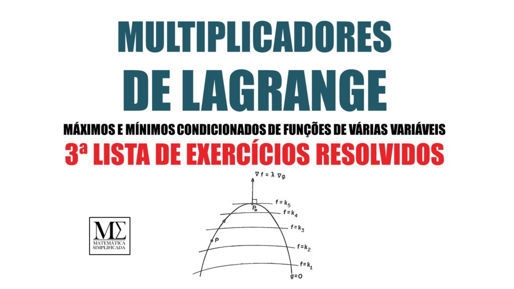 Multiplicadores de Lagrange - 3ª Lista de Exercícios Resolvidos