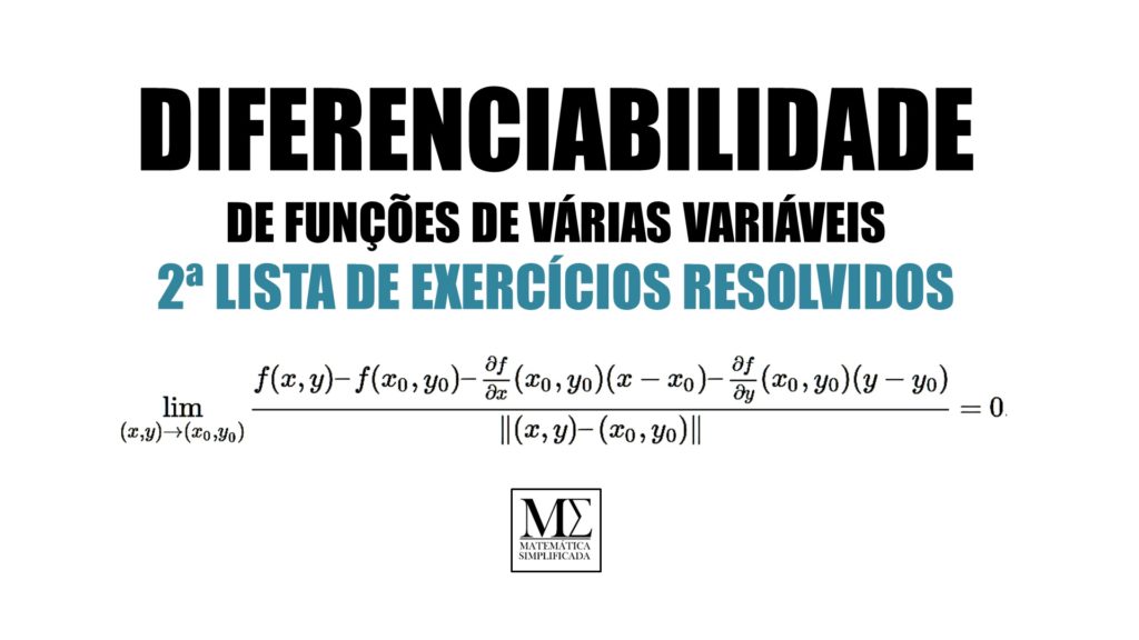 Diferenciabilidade de Funções de Várias Variáveis 2ª Lista de Exercícios Resolvidos
