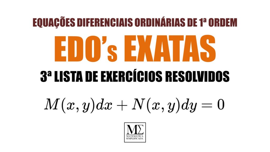 Equações Exatas EDOs 3 Lista de Exercícios