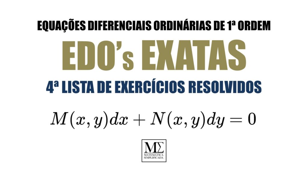 Equações Exatas EDOs 4 Lista de Exercícios