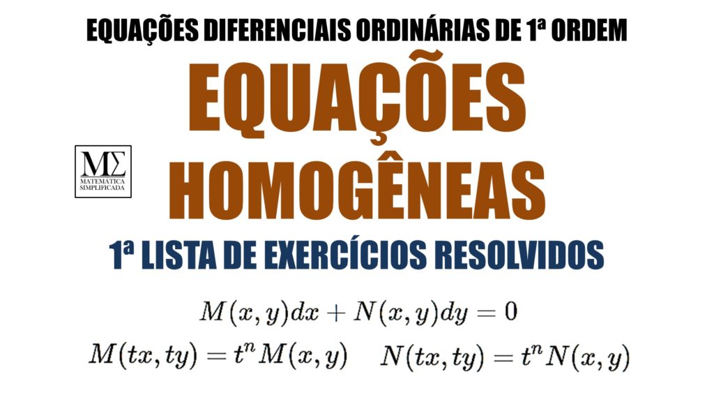 Equações Homogêneas EDOs 1 Lista de Exercícios