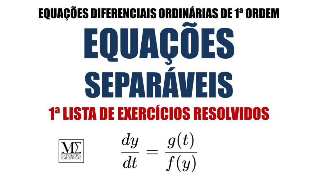 Equações Separáveis EDOs 1 Lista de Exercícios
