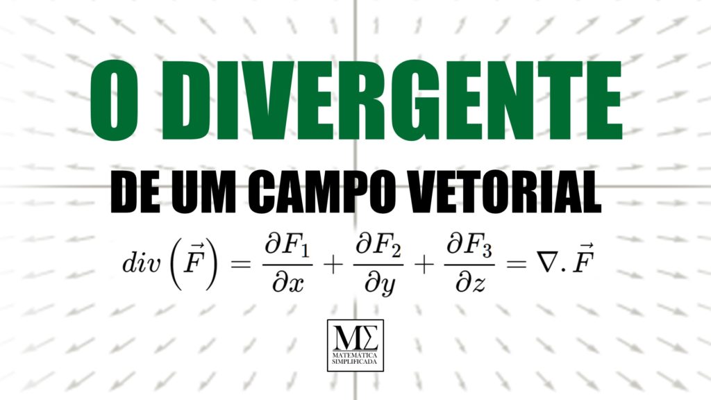 Divergente de um campo vetorial