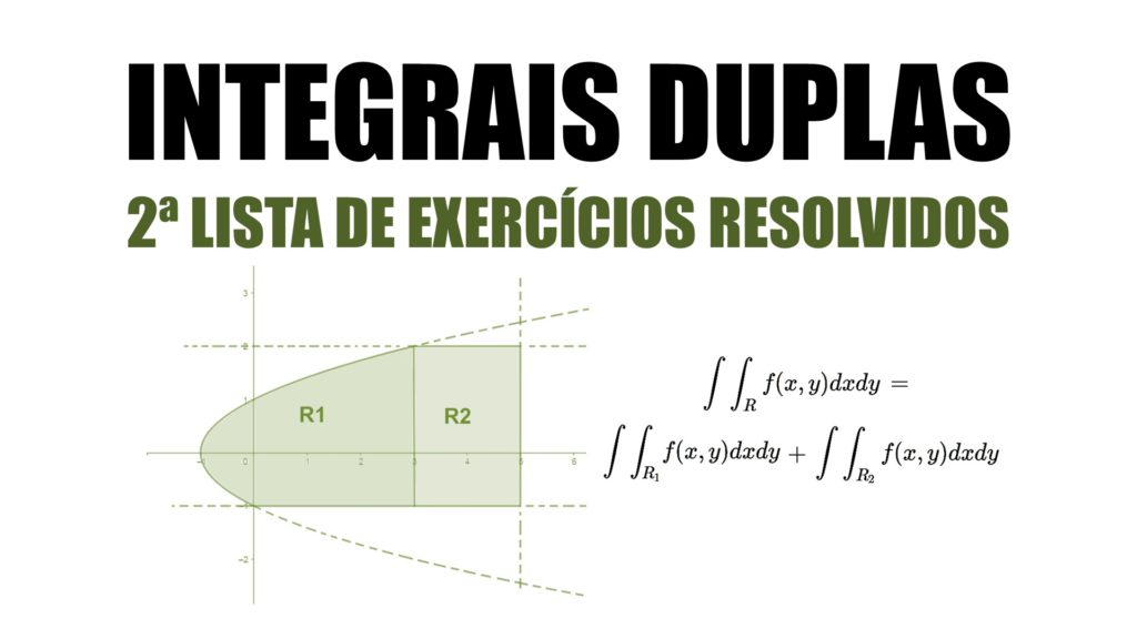 Integral Dupla - 2 Lista de Exercícios Resolvidos