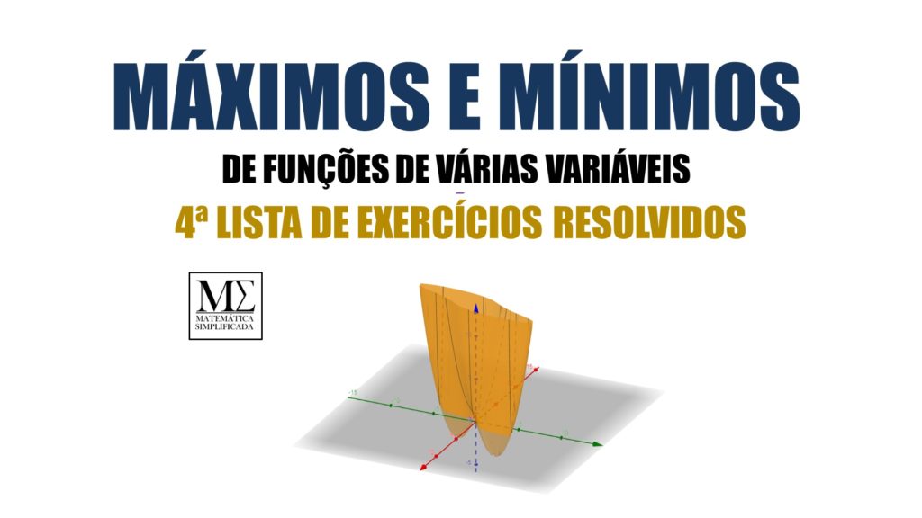 Máximos e Mínimos 4 lista de exercícios resolvidos