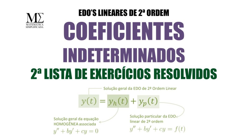 Coeficientes Indeterminados - 2ª Lista de Exercícios Resolvidos
