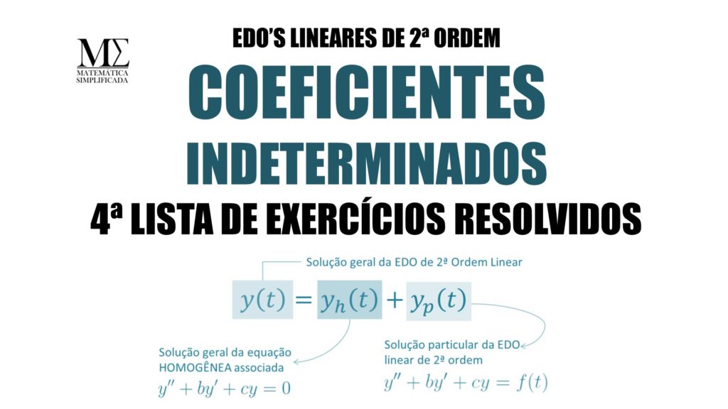 Coeficientes Indeterminados - 4ª Lista de Exercícios Resolvidos