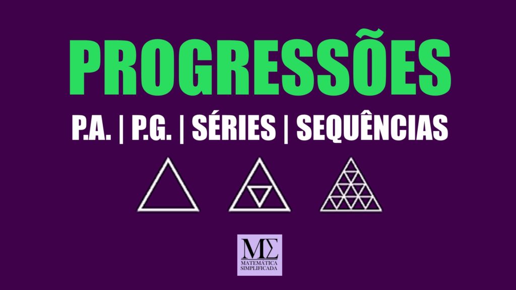 Progressões PA PG Séries e Sequências
