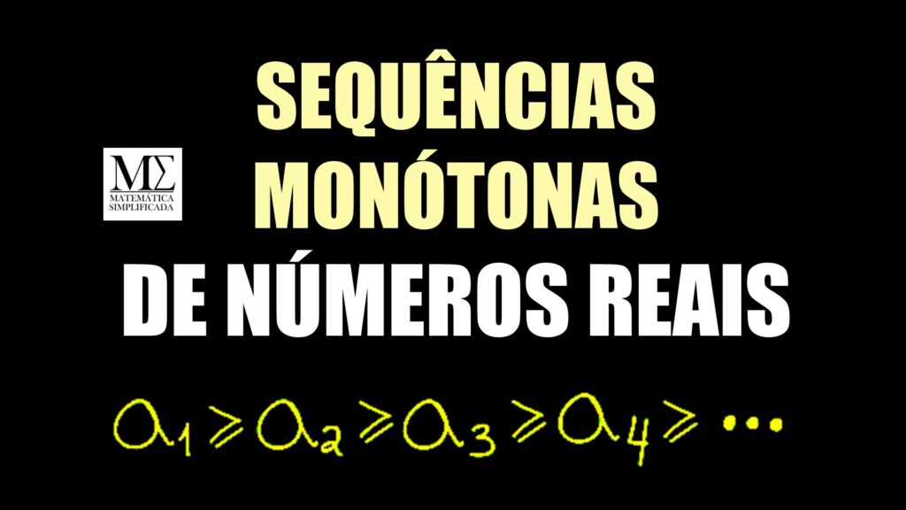 Sequências Monótonas de Números Reais