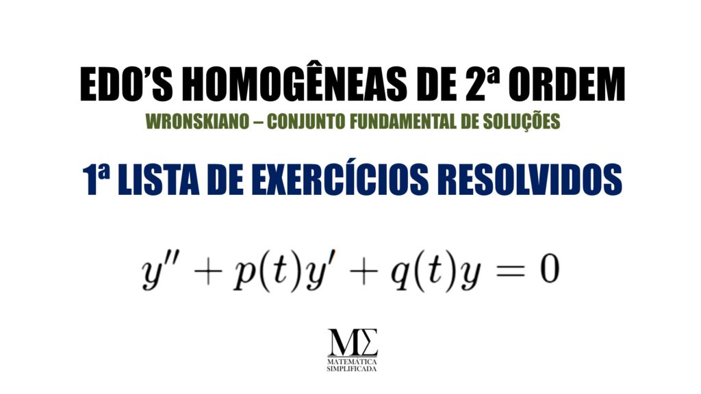 edoS HOMOGÊNEAS DE 2A ORDEM EXERCÍCIOS RESOLVIDOS