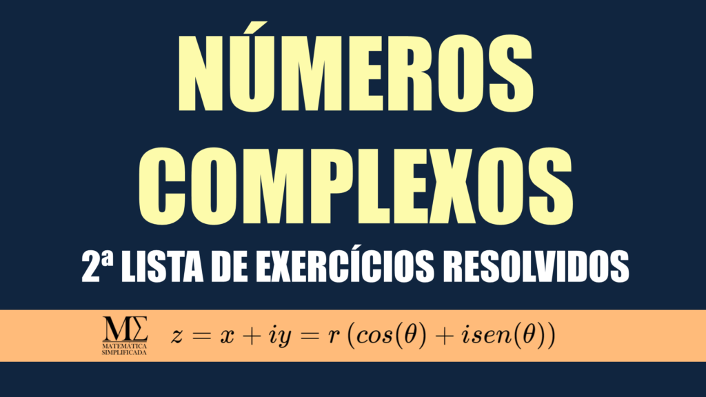 Forma Polar ou Trigonométrica de um Número Complexo exercícios resolvidos
