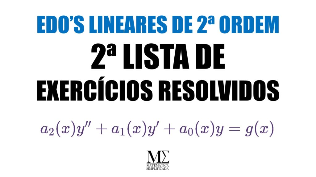edos de 2ª ordem lineares lista de exercícios resolvidos