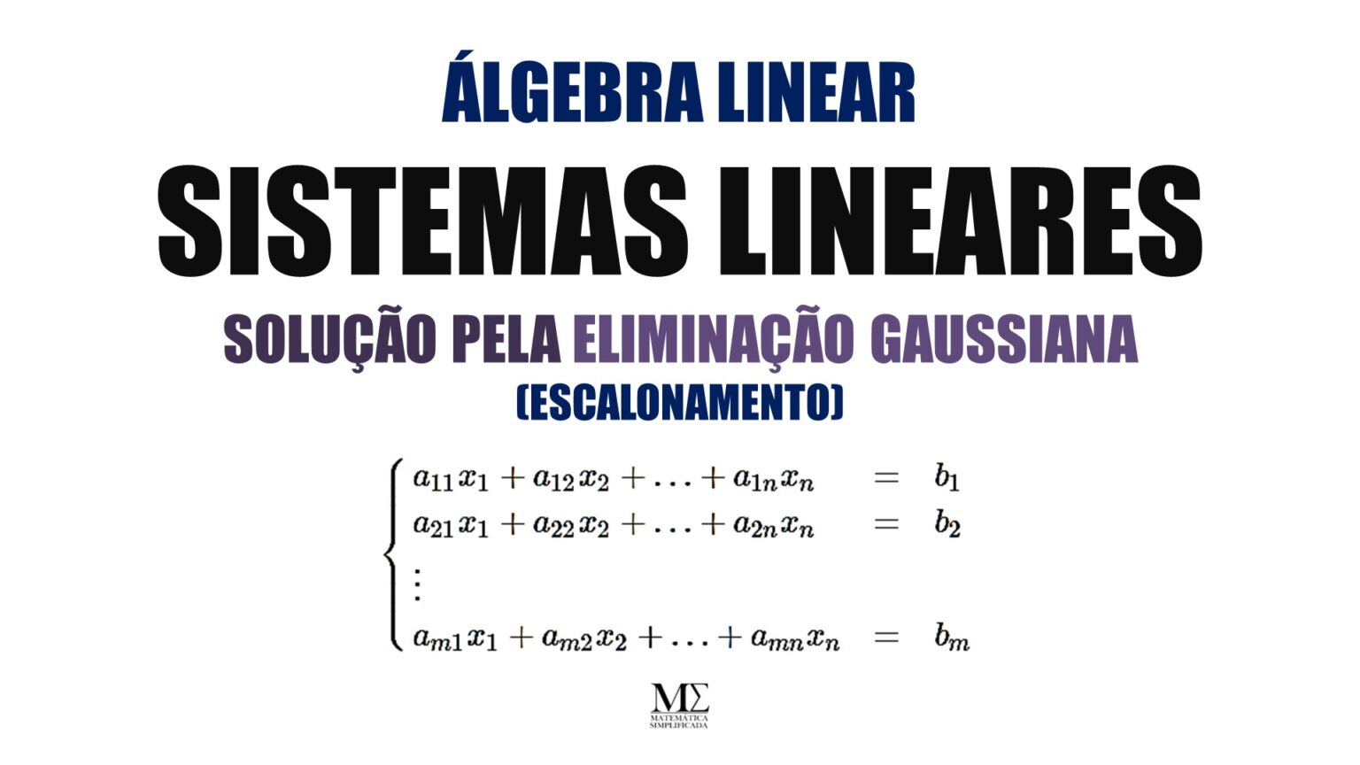 Elimina o Gaussiana Resolvendo Sistemas Lineares Por Escalonamento Elimina o gaussiana resolvendo sistemas lineares por escalonamento