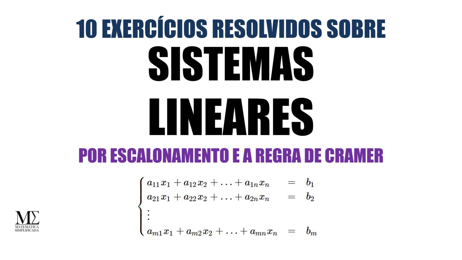 10 Exercícios Resolvidos Sobre Sistemas Lineares Por Cramer E Escalonamento