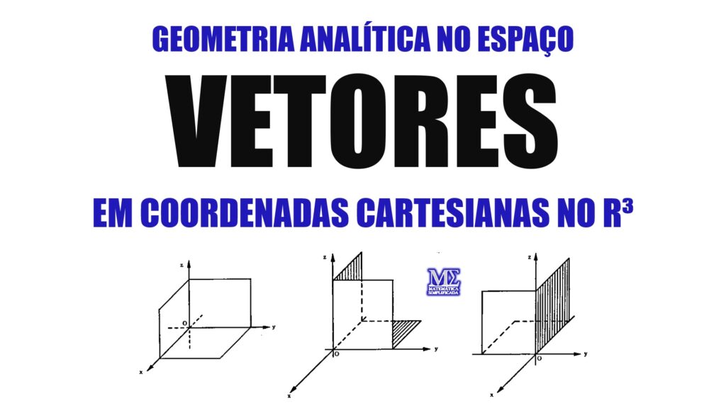 Este guia ilustrado detalha tudo o que você precisa saber sobre os conceitos básicos da matemática vetorial em três dimensões.