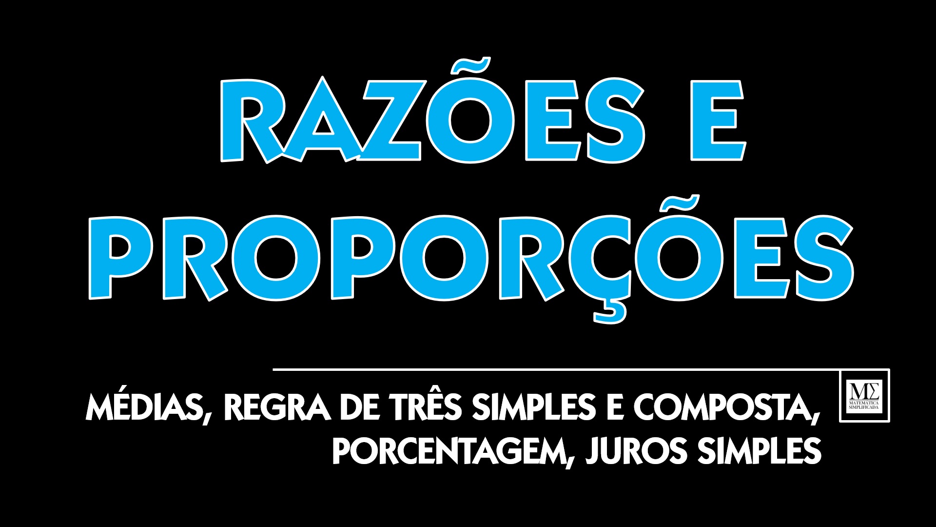 Imagem destacando t&iacute;tulo do blog sobre matem&aacute;tica com palavras-chave como Raz&otilde;es, Propor&ccedil;&otilde;es, Regra de tr&ecirc;s e Juros.