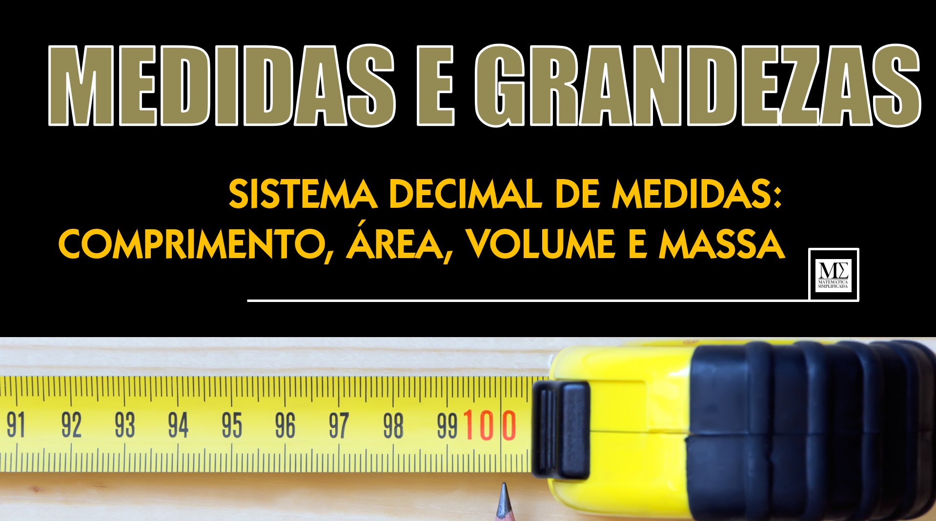 Sistema Decimal De Medidas Comprimento Área Massa E Volume